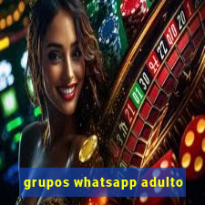 grupos whatsapp adulto